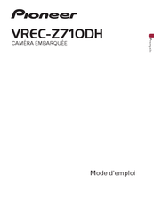 Pioneer VREC-Z710DH Mode D'emploi