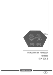 Kuppersbusch ESW 308.6 Instructions De Réparation