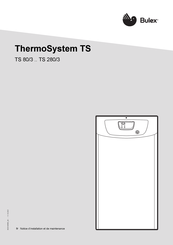 bulex ThermoSystem TS 160/3 Notice D'installation Et De Maintenance