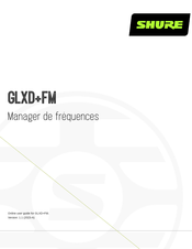 Shure GLXD+FM Mode D'emploi