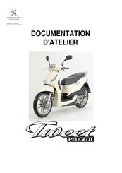 PEUGEOT SCOOTERS Tweet 50 cc Documentation D'atelier