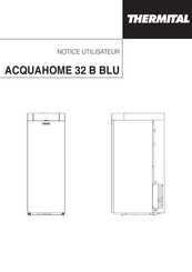 thermital ACQUAHOME 32 B BLU Notice Utilisateur