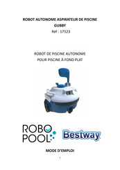 Bestway ROBOPOOL GUBBY Mode D'emploi