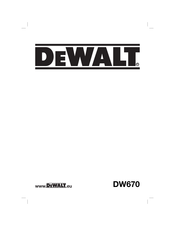 Dewalt DW670 Traduction De La Notice D'instructions Originale