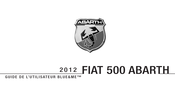 Abarth BLUE&ME FIAT 500 2012 Guide De L'utilisateur