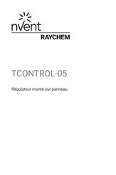 nVent RAYCHEM TCONTROL-05 Mode D'emploi