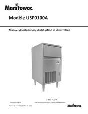 Manitowoc USP0100A Manuel D'installation, D'utilisation Et D'entretien