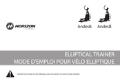 Horizon Fitness Andes6 Mode D'emploi