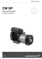 Grundfos CM SP Consignes De Maintenance