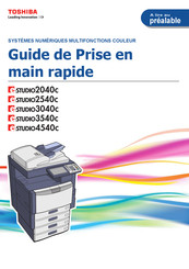 Toshiba e-STUDIO2540c Guide De Prise En Main Rapide