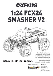 FMS FCX24 Smasher V2 Manuel D'utilisation