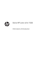 HP Latex 1500 Serie Informations D'introduction