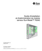 Sun Microsystems Sun Blade T6340 Guide D'installation Et D'administration