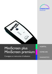 Lowenstein Medical MiniScreen premium Consignes Et Instruction D'utilisation