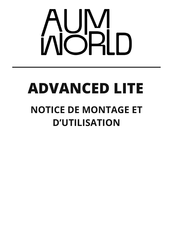 AUM WORLD ADVANCED LITE Notice De Montage Et D'utilisation