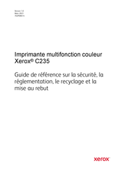 Xerox C235 Guide De Référence Sur La Sécurité, La Réglementation, Le Recyclage Et La Mise Au Rebut