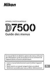 Nikon D7500 Guide De Menus