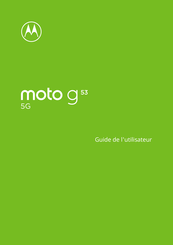 Motorola Moto G53 5G Guide De L'utilisateur