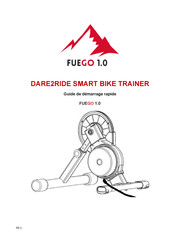 DARE2RIDE FUEGO 1.0 Guide De Démarrage Rapide