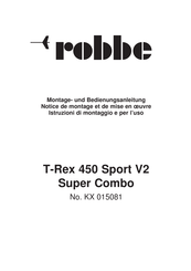 ROBBE T-Rex 450 Sport V2 Super Combo Notice De Montage Et De Mise En Œuvre