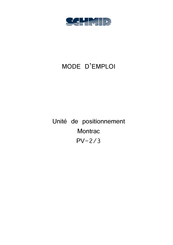 Schmid Montrac PV-2/3 Mode D'emploi