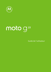 Motorola moto g23 Guide De L'utilisateur
