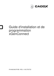 CADDX xGenConnect Guide D'installation Et De Programmation