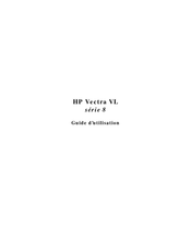 HP Vectra VL 8 Série Guide D'utilisation