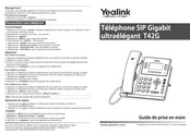 Yealink T42G Guide De Prise En Main