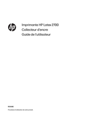 HP Latex 2700 Guide De L'utilisateur