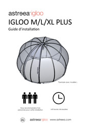 astreea Igloo XL Plus Guide D'installation