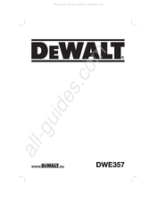 DeWalt DWE357 Traduction De La Notice D'instructions Originale