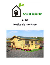 Chalet de jardin ALTO Notice De Montage