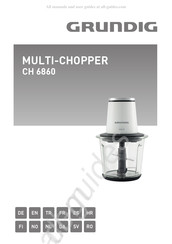 Grundig MULTI-CHOPPER CH 6860 Manuel D'utilisation