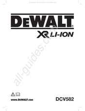 DeWalt XR DCV582 Traduction De La Notice D'instructions Originale