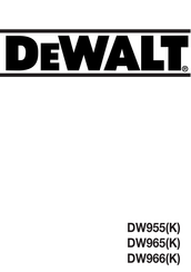 DeWalt DW965 Mode D'emploi