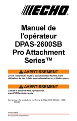 Echo Pro Attachment DPAS-2600SB Manuel De L'opérateur