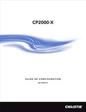 Christie CP2000-X Guide De Configuration