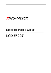 King-Meter LCD E5227 Guide De L'utilisateur