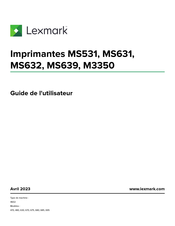 Lexmark MS639 Guide De L'utilisateur