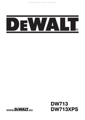 DeWalt DW713 Traduction De La Notice D'instructions Originale