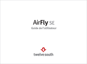 Twelve South AirFly SE Guide De L'utilisateur