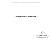 Jaquet Droz PERPETUAL CALENDAR Instructions D'utilisation