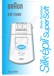 Braun Silk-epil SuperSoft EE 1595 5303 Mode D'emploi