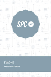 SPC EVADNE Manuel De L'utilisateur