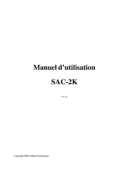 RADIKAL TECHNOLOGIES SAC-2K Manuel D'utilisation