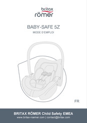 BRITAX RÖMER BABY-SAFE 5Z Mode D'emploi