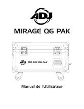 ADJ MIRAGE Q6 PAK Manuel De L'utilisateur