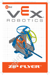 Hexbug Vex Robotics ZIP FLYER Instructions D'assemblage