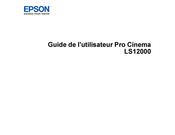 Epson Pro Cinema LS12000 Guide De L'utilisateur